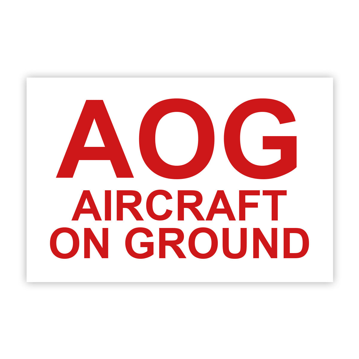 Aircraft On Ground (AOG) Handling Label